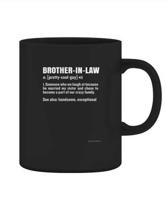 Sky Dot Brother-In-Law Funny Meaning Brother Gag Gift Ceramic Coffee Mug