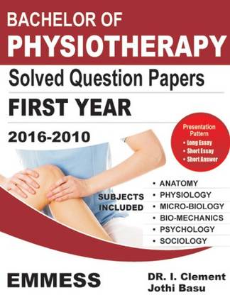 Bachelor Of Physiotherapy Solved Question Papers First Year PB B.Sc. Nursing