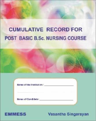 Cumulative Record For POST BASIC B.Sc. NURSING COURSE