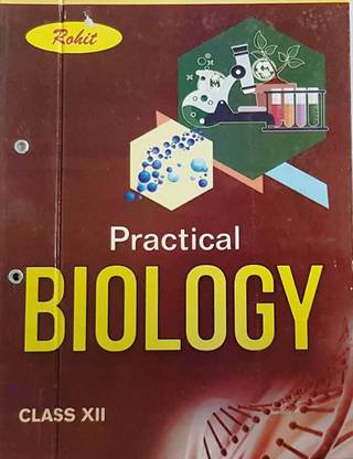Rohit Biology Lab Manual For Class 12th (CBSE)