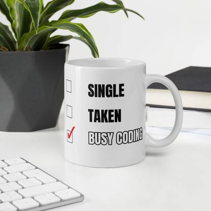 CodersParadise SINGLE TAKEN BUSY CODING - Funny Ceramic Microwave Safe Coffee Cups 11 oz Gift For Programmer, Coder, Software Engineer Ceramic Coffee Mug