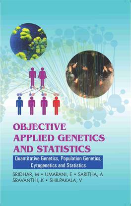 Objective Applied Genetics and Statistics