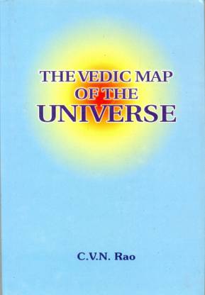The Vedic Map of the Universe