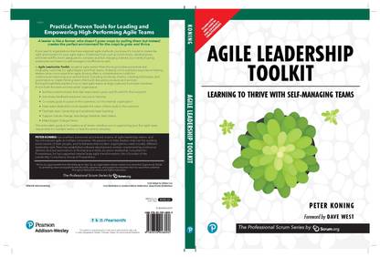 Agile Leadership Toolkit: Learning to Thrive with Self-Managing Teams