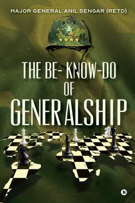 The Be-Know-Do of Generalship