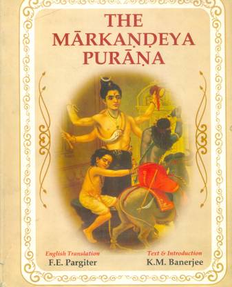 The Markandeya Purana 1ST Edition