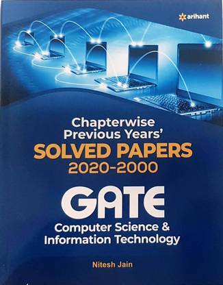 Arihant Gate Computer Science & Information Technology Solved Paper 2000-2020