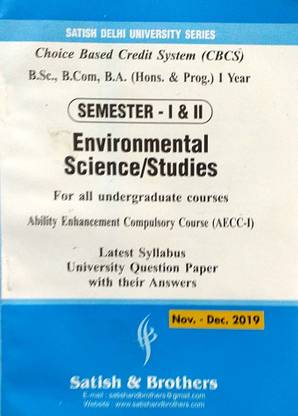 Satish Delhi University Bsc B Com B A Hons & Programme 1st Year Environmental Science / Studies ( EVS ) For All Undergraduate Courses Ability Enhancement Compulsory Course ( AECC ) Semester 1 & 2 CBCS Past Year Papers )