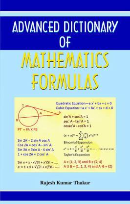 Advanced Dictionary of Mathematics Formulas  - Dictionary Book for All 1 Edition