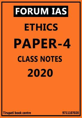 Forum IAS Ethics Paper - 4 Class Notes - 2020