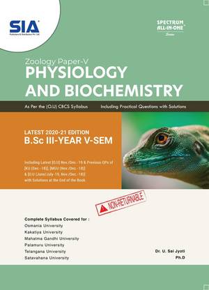 Physiology And Biochemistry (Zoology Paper-V), B.Sc III-Year V-Sem (O.U) As Per The CBCS Syllabus, Latest 2020-21 Edition