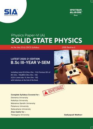 Solid State Physics (Physics-VI-A) B.Sc III-Year V-Sem (O.U) (DSE Elective-I) As Per The CBCS Syllabus, Latest 2020-21 Edition