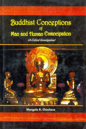 Buddhist Conceptions of Man and Human Emancipation