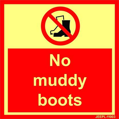 JEEPL NO MUDDY BOOTS Emergency Sign