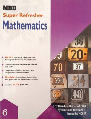 MBD Super Refresher Class 6 Mathematics Based On CBSE / NCERT Syllabus