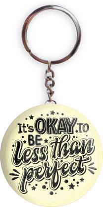 HOLA Yellow Color Its Okay To Be Less Than Perfect Pack of 1 Bottle Opener Key Chain