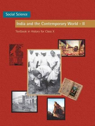 NCERT TEXTBOOK IN HISTORY(India And Contemporary World-II ) FOR CLASS-X(10th)