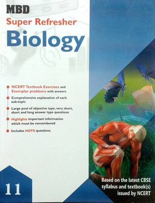 MBD Super Refresher Class 11 Biology Guide NCERT Taxt Book Exercises And Exeplar Problems With Answars Based On CBSE / NCERT Syllabus