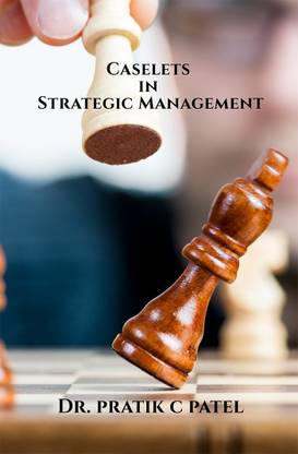 Caselets in Strategic Management