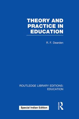 Theory & Practice in Education (RLE Edu K)