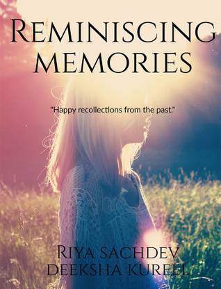 Reminiscing Memories