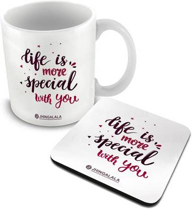Jhingalala Life is More Special with You Printed with Coaster Combo Gift for Wife, Girlfriend for Anniversary, Valentine Day and Birthday (1208) Ceramic Coffee Mug