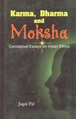 Karma, Dharma and Moksha 01 Edition