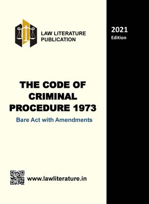 The Code Of Criminal Procedure 1973 (CRPC) Bare Act With Amendments 2021 Edition