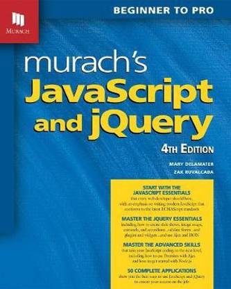 Murach's JavaScript and jQuery (4th Edition)