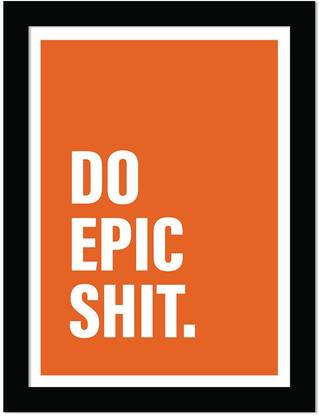 Rainbow Arts Motivational Quotes Wall Paintings - Inspirational Photo Frame Digital Reprint 14 inch x 11 inch Painting