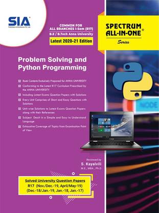 Problem Solving And Python Programming (Common For All Branches) B.E/B.Tech I-Semester (R-17) (Anna University) Latest 2020-21 Edition