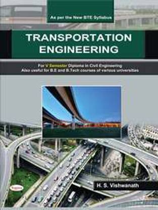 Transportation Engineering For 5 Sem Diploma In Civil Engineering For Be & B Tech