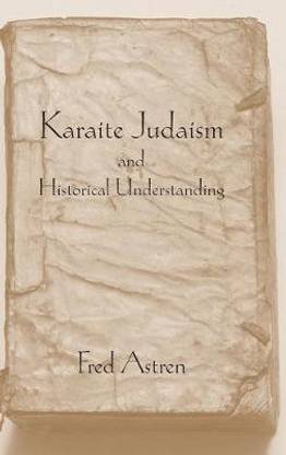 Karaite Judaism and Historical Understanding