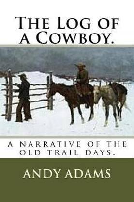 The Log of a Cowboy.