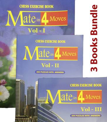 Mate In Four Moves - Chess Exercise Books - 200 Puzzles With Answers Vol- 1,2 & 3 - 3 Books Set