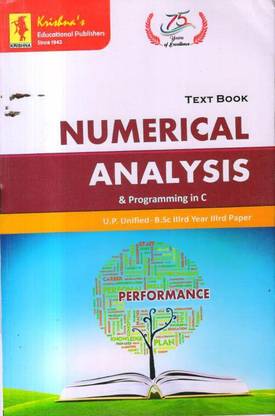 NUMERICAL ANALYSIS & PROGRAMMING IN C TEXT BOOK