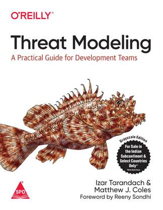 Threat Modeling: A Practical Guide for Development Teams (Grayscale Indian Edition)