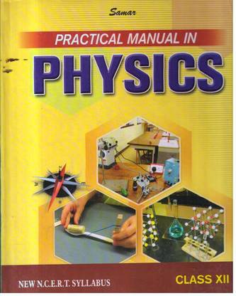 Practical Manual In Physics Class -Xii