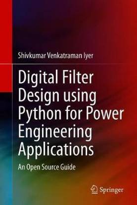 Digital Filter Design using Python for Power Engineering Applications