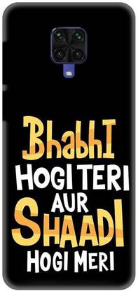 NDCOM Back Cover for Redmi Note 9 Pro Bhabhi Hogi Teri Aur Shaadi Hogi Meri Fancy Quotes Printed