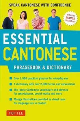 Essential Cantonese Phrasebook and Dictionary: Cantonese Chinese Phrasebook and Dictionary with Manga illustrations