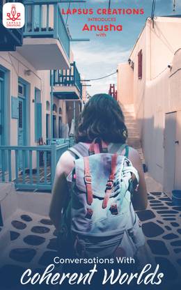 Conversations with Coherent Worlds