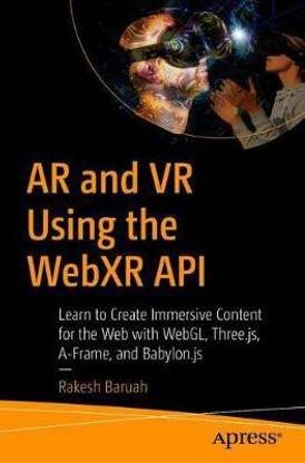 AR and VR Using the WebXR API