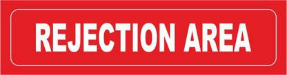 madhusigns REJECTION AREA Sign board in 3mm thick foam sheet (12" X 3") Emergency Sign