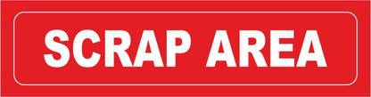 madhusigns SCRAP AREA Sign board in 3mm thick foam sheet (12" X 3") Emergency Sign