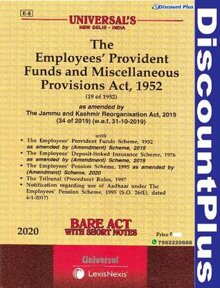 BARE ACT WITH SHORT NOTES The Employees' Provident Funds And Miscellaneous Provisions Act, 1952 Universal LexisNexis