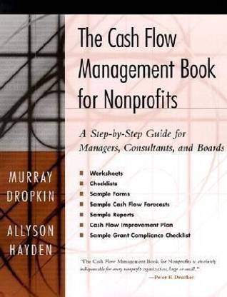 The Cash Flow Management Book for Nonprofits