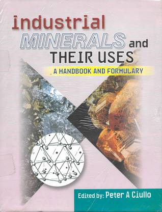 Industrial Minerals And Their Uses (Special Low Price Indian Edition)