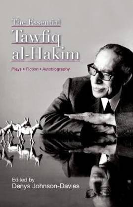 The Essential Tawfiq al-Hakim