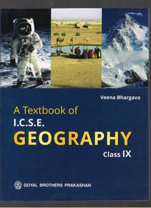 A TEXTBOOK OF I.C.S.E GEOGRAPHY CLASS IX